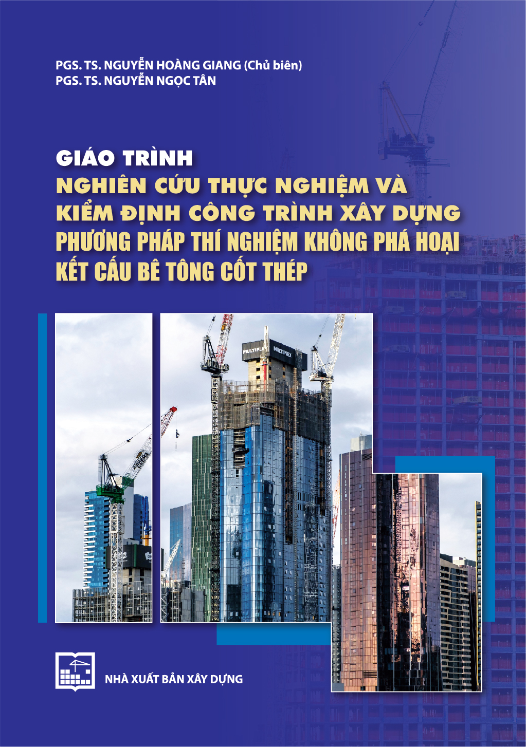 Giáo trình Nghiên cúu thục nghiệm và kiểm định công trình xây dụng phương pháp thí nghiệm không phá hoại kết cấu bê tông cót thép
