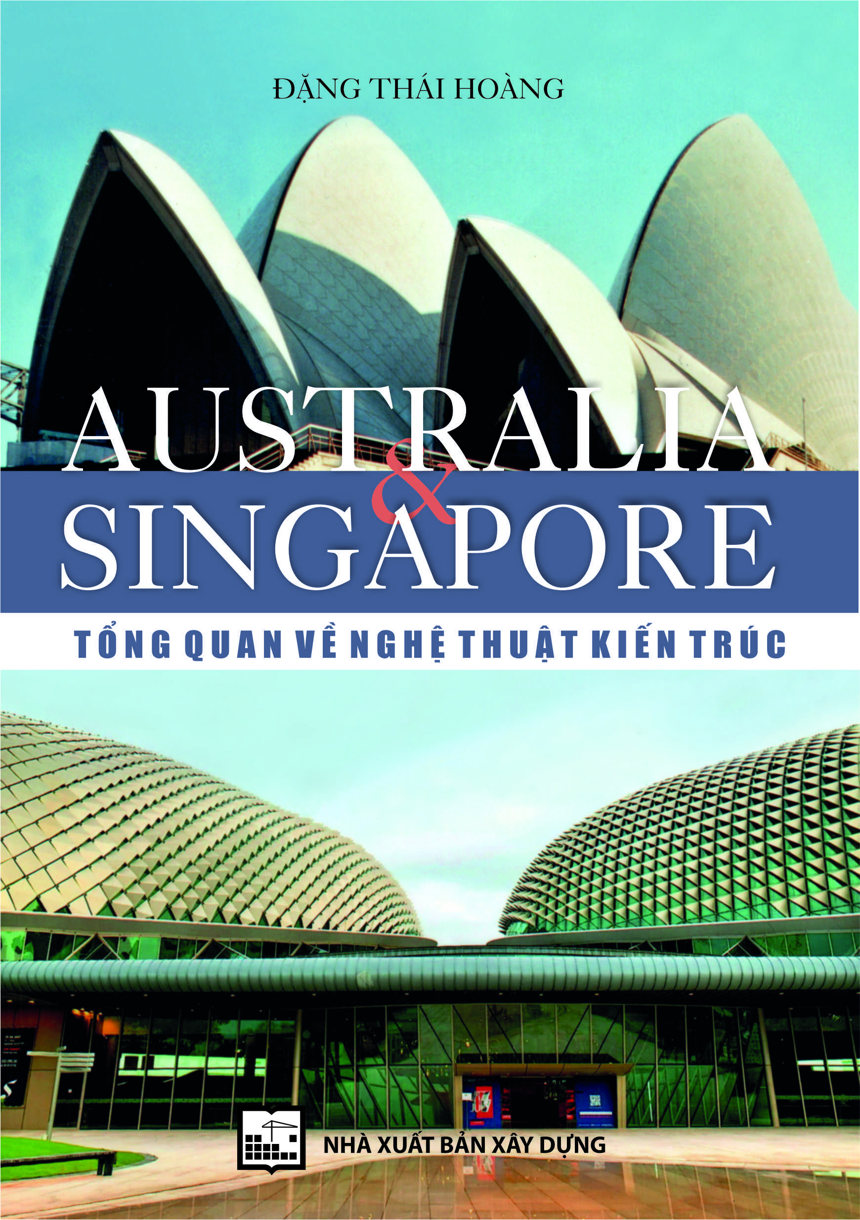 Australia & Singapore - Tổng quan về nghệ thuật kiến trúc 
