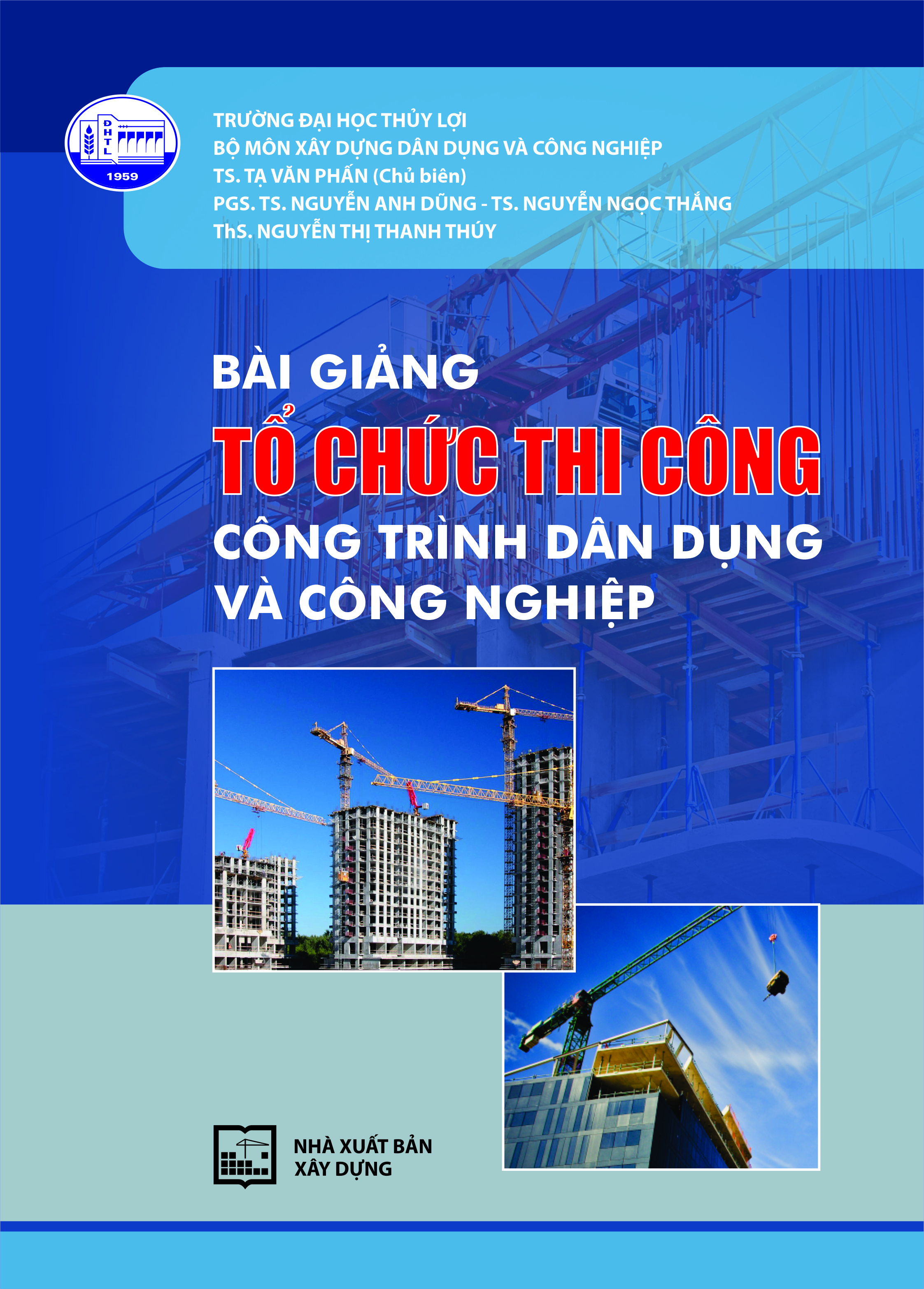 Bài giảng Tổ chức Thi công công trình dân dụng và công nghiệp