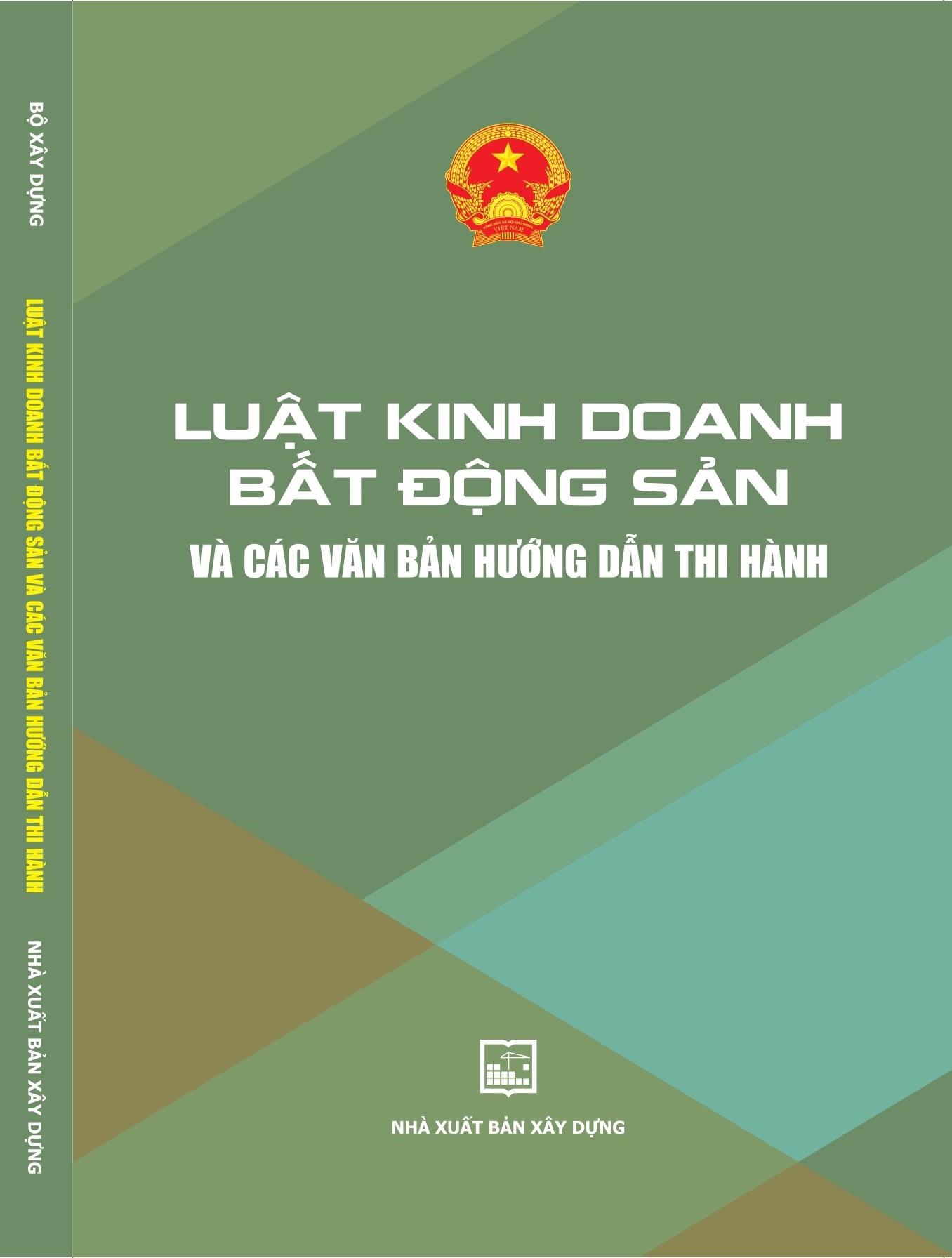 Luật kinh doanh bất động sản  và các văn bản hướng dẫn thi hành 
