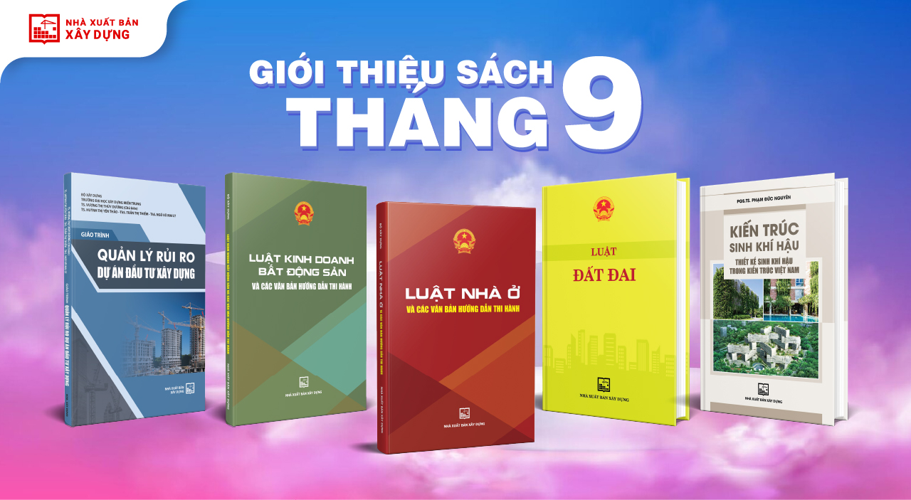 NXB Xây dựng - Giới thiệu sách mới tháng 9