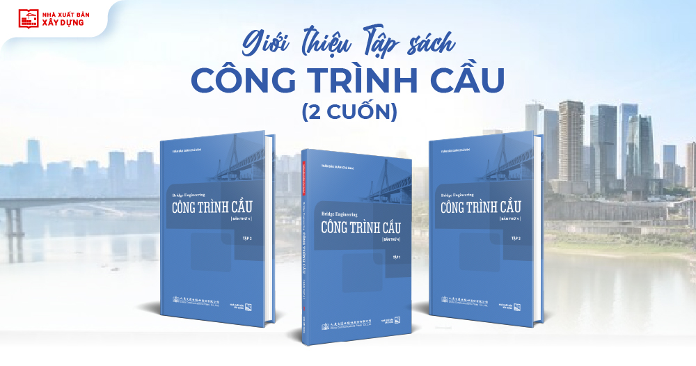 Sách mới - Tập sách Công trình cầu (2 cuốn)