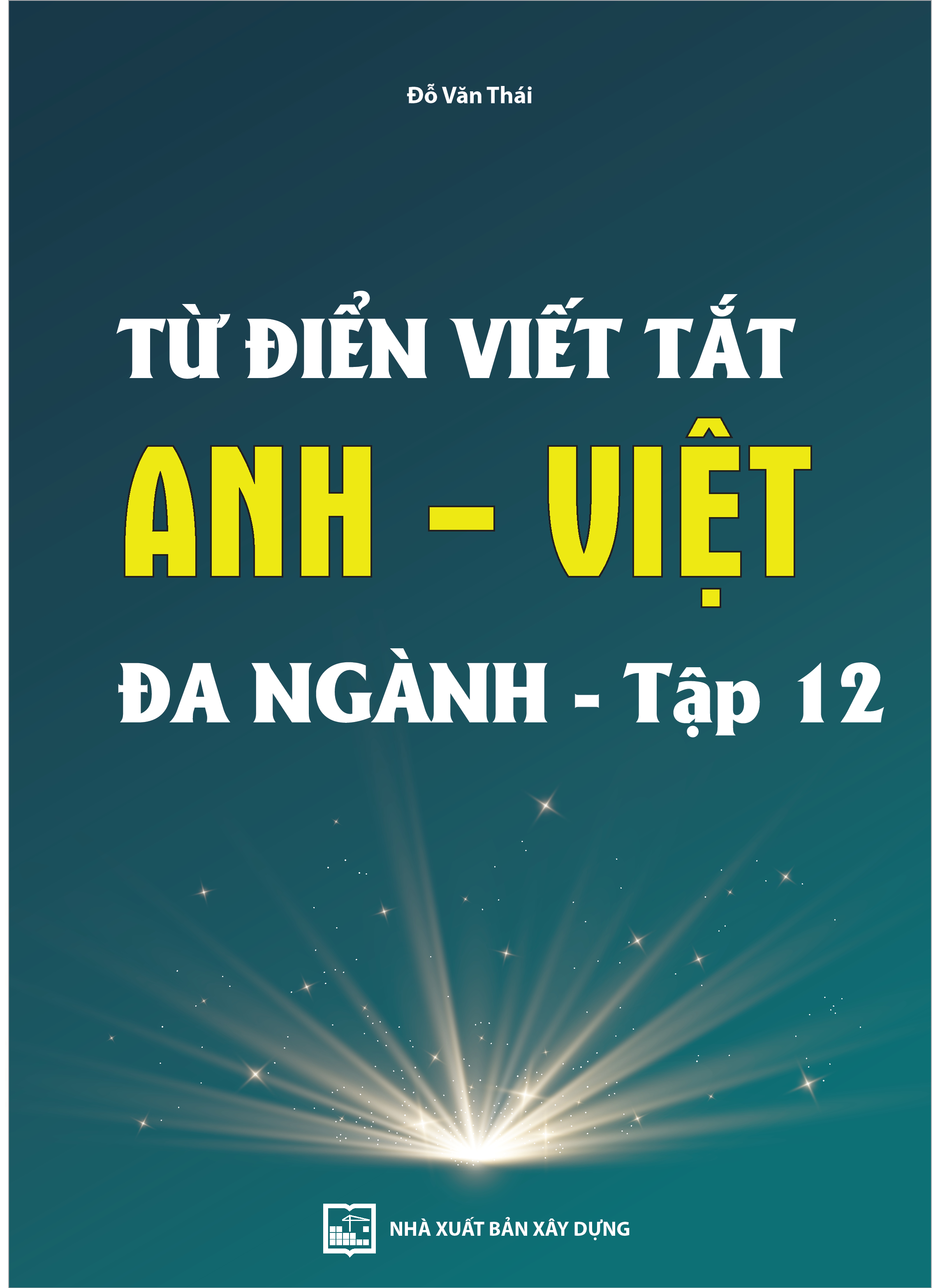 Từ điển viết tắt Anh - Việt
đa ngành - tập 12