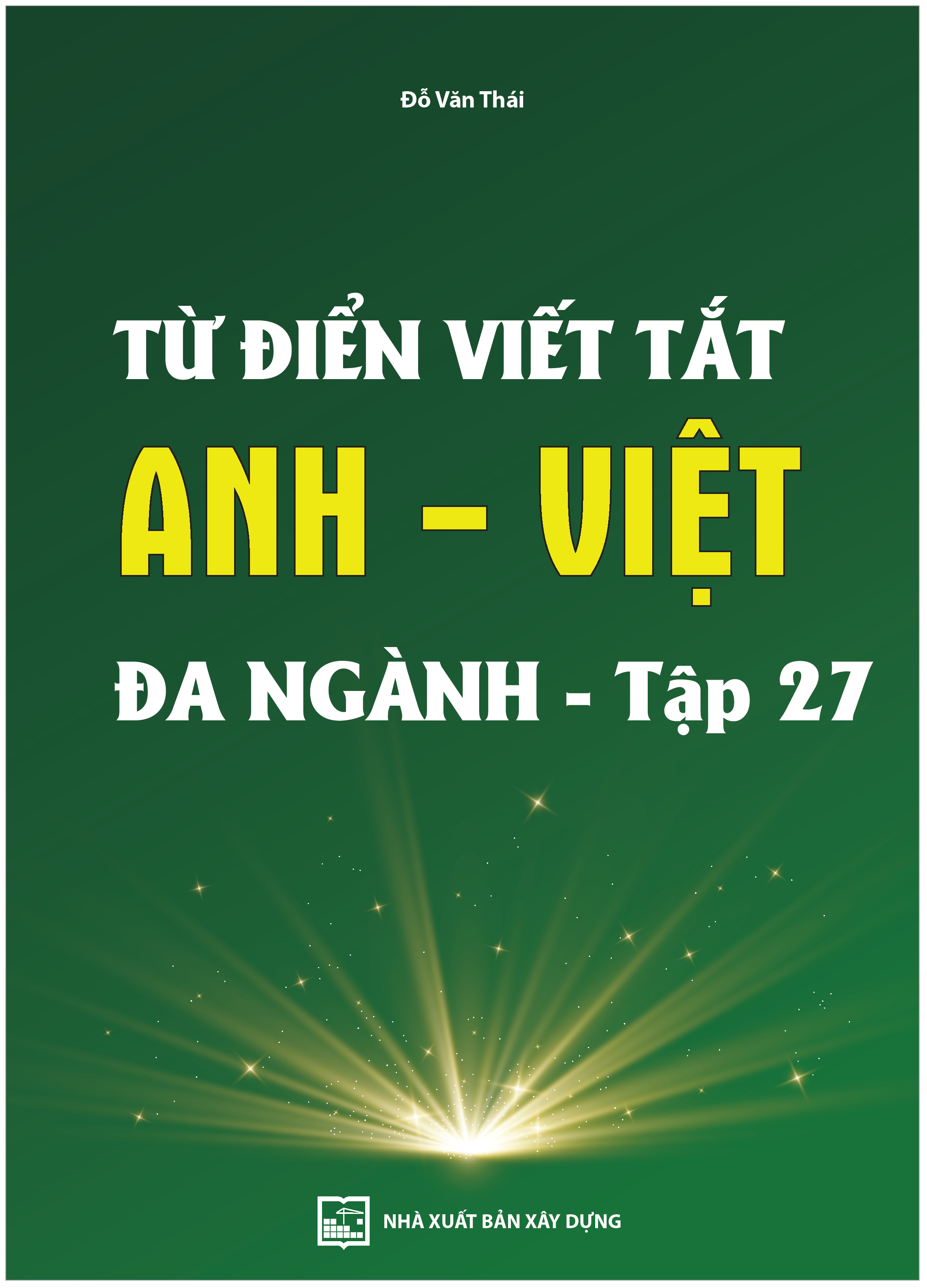 Từ điển viết tắt Anh - Việt
đa ngành - tập 27