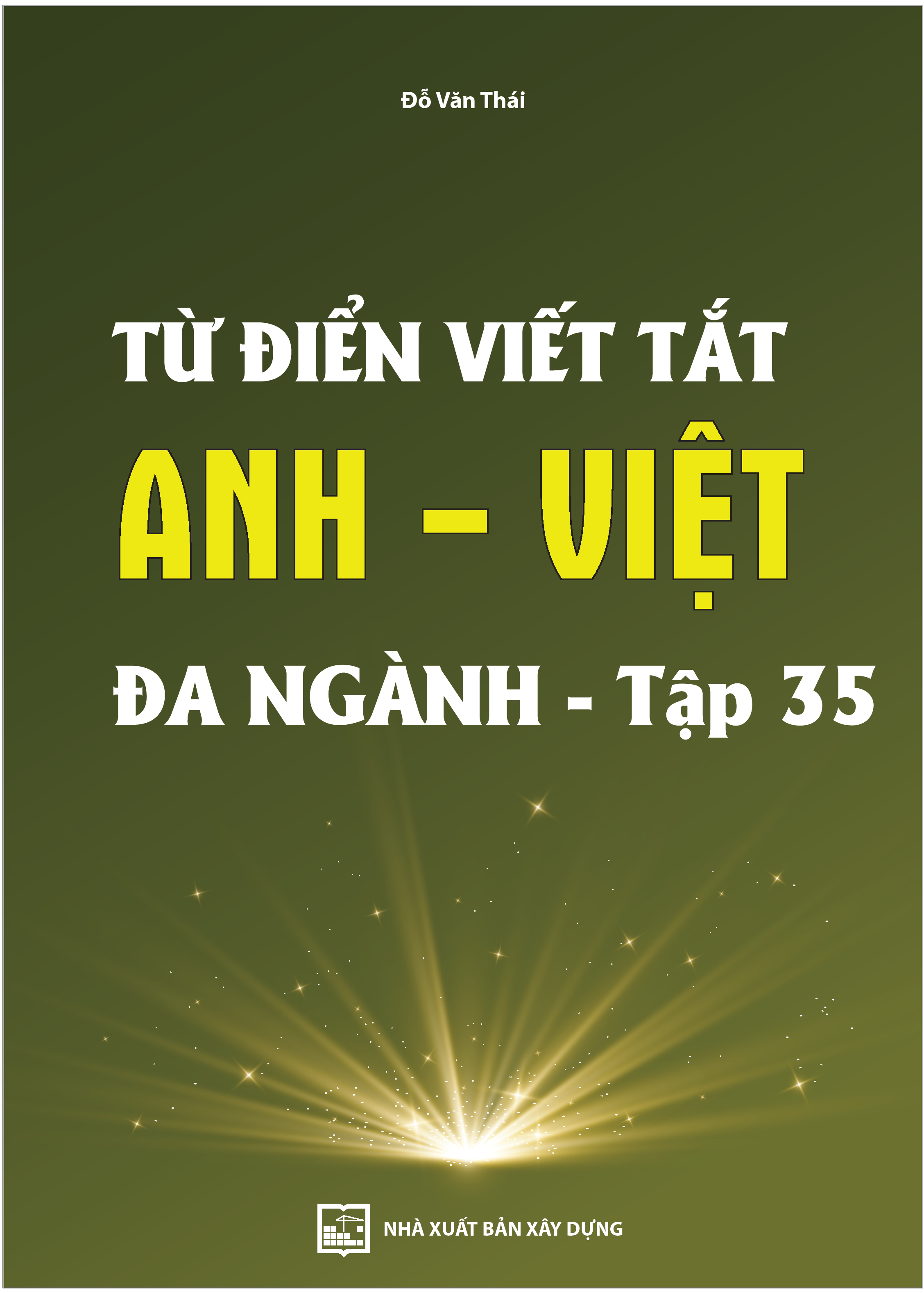 Từ điển viết tắt Anh - Việt
đa ngành - tập 35