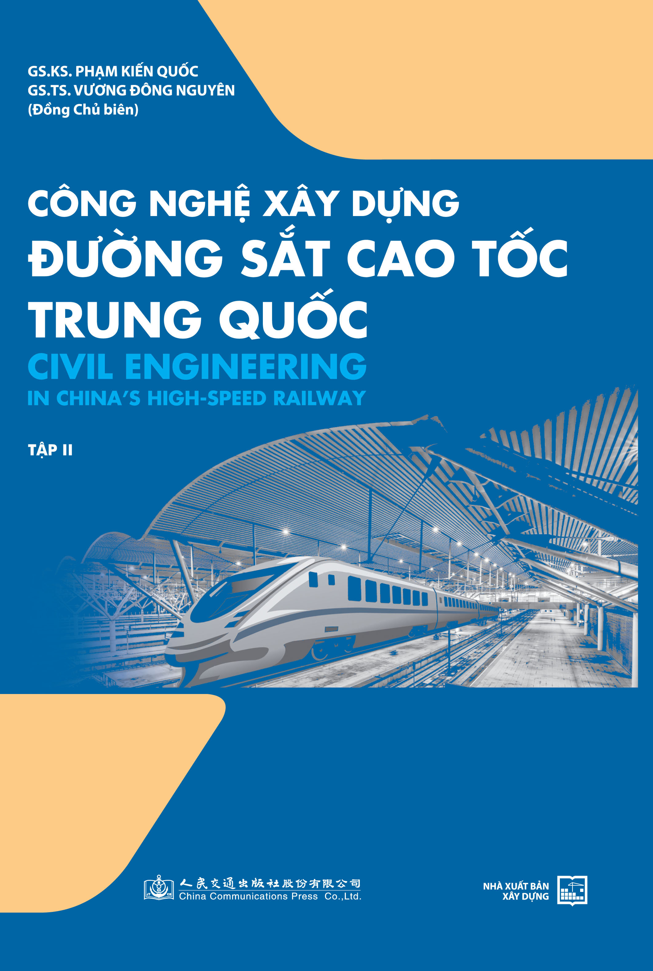 Công nghệ xây dựng đường sắt cao tốc Trung Quốc - Tập 2
