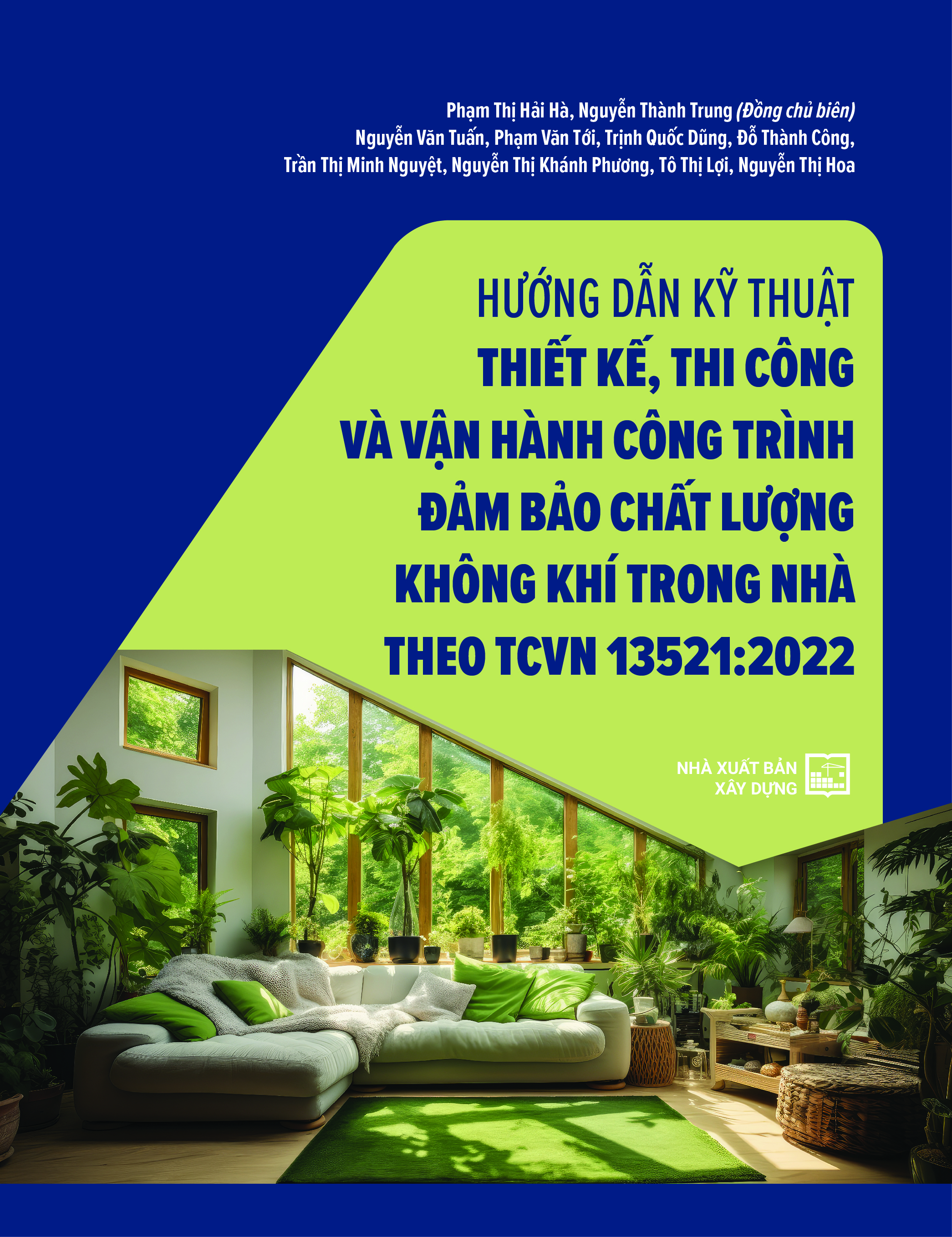 Hướng dẫn kỹ thuật thiết kế, thi công và vận hành công trình đảm bảo chất lượng không khí trong nhà TCVN 13521:2022