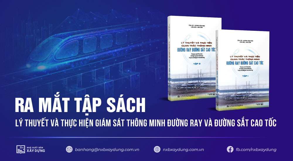 Giới thiệu bộ sách mới - Lý thuyết và thực hiện giám sát thông minh đường ray và đường sắt cao tốc 