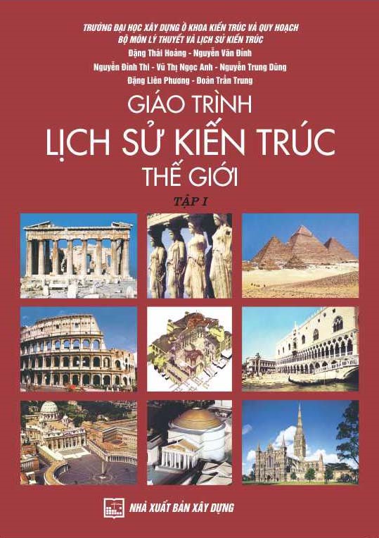 Giáo trình lịch sử kiến trúc thế giới Tập 1 