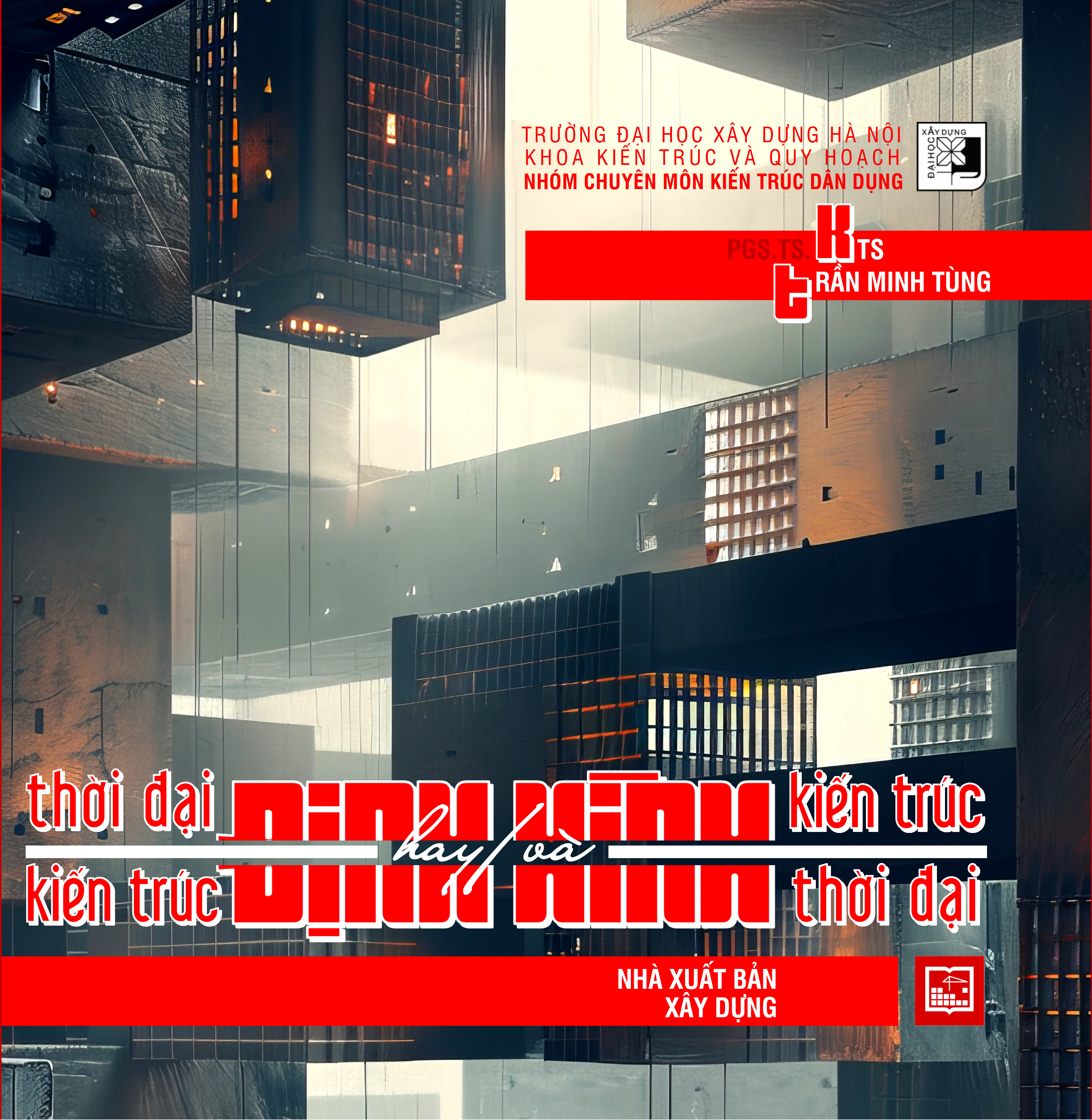 Thời đại định hình kiến trúc hay/và Kiến trúc định hình thời đại