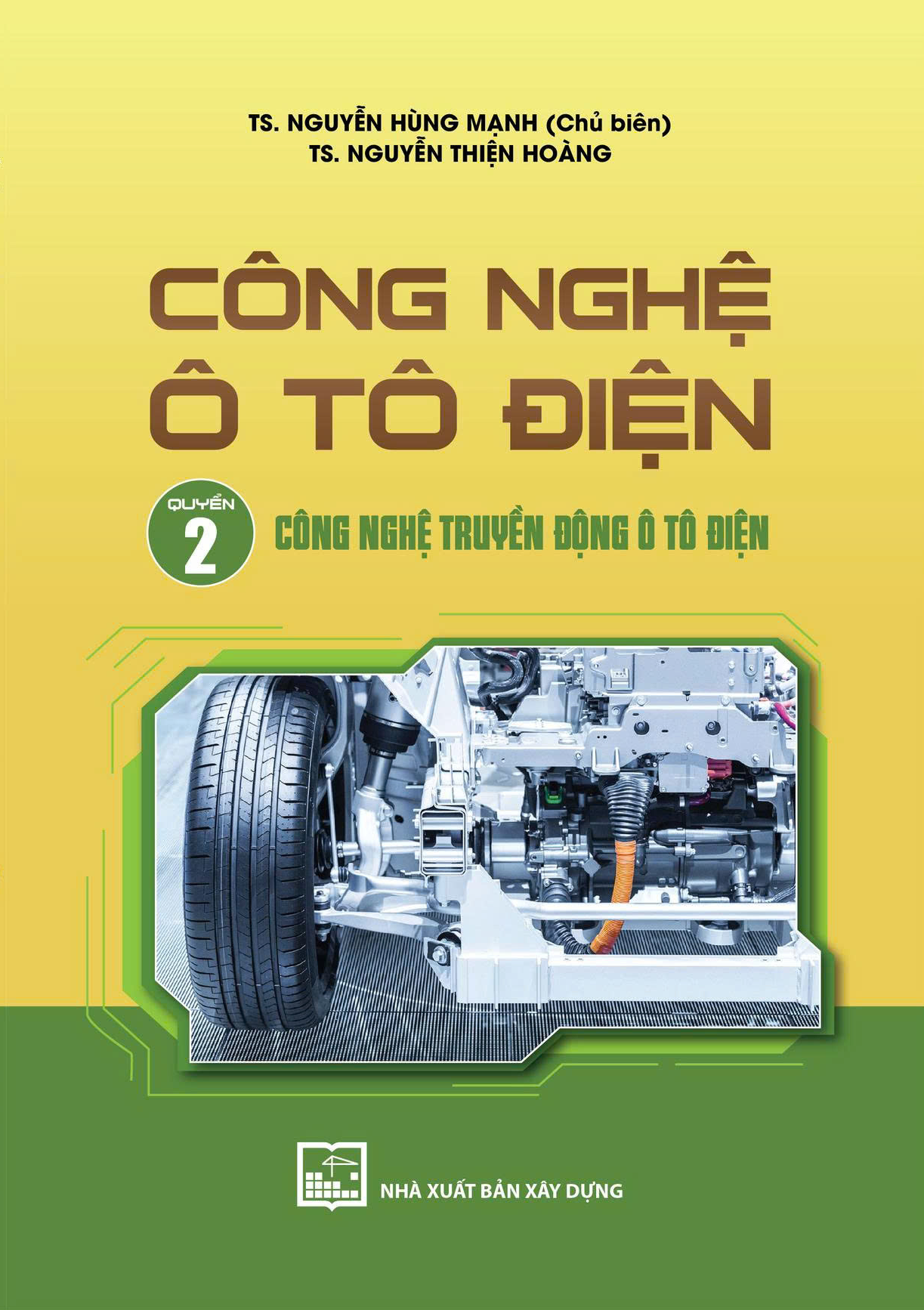 Công nghệ ô tô điện. Quyển 2: Công nghệ truyền động ô tô điện