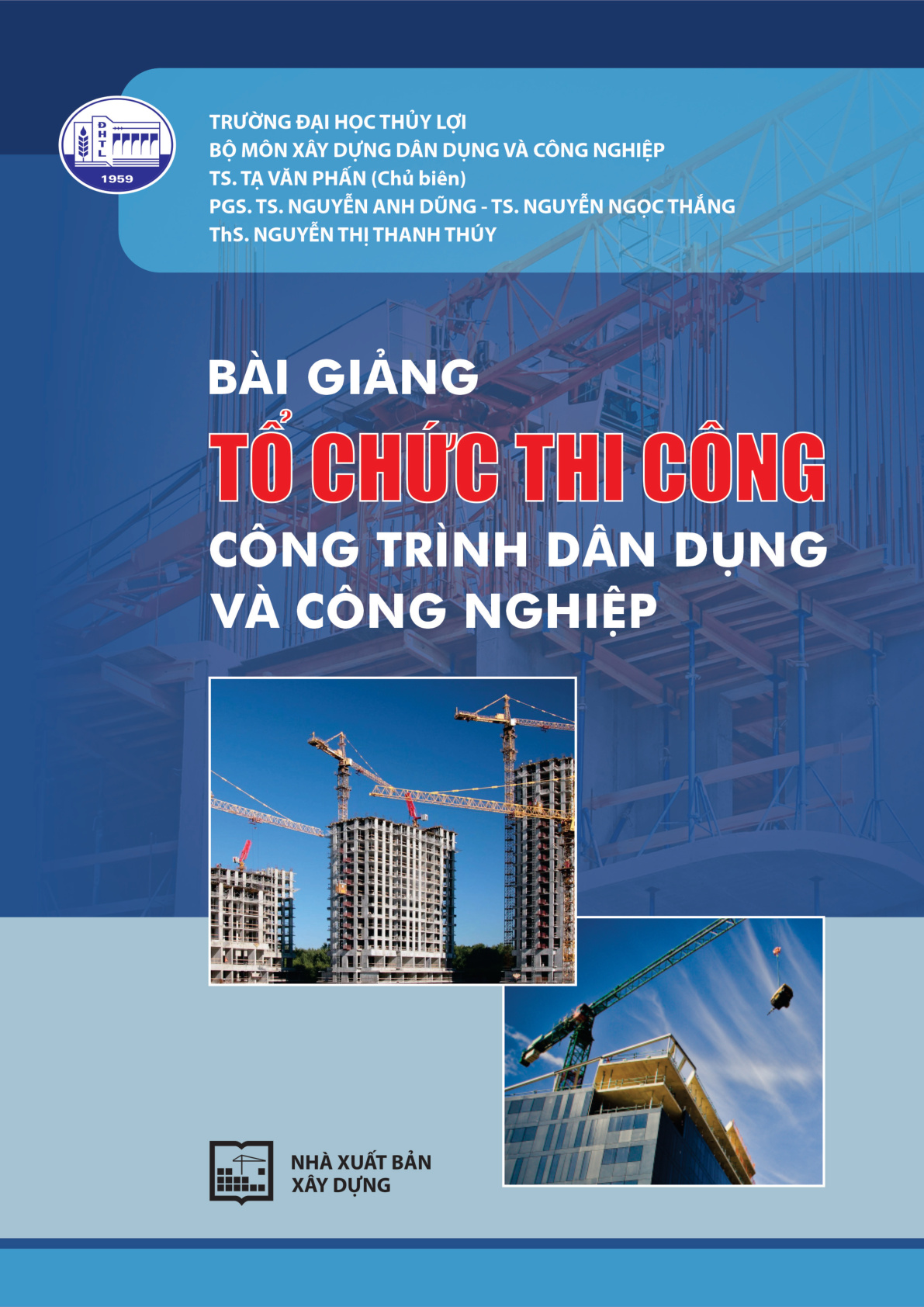 Bài giảng tổ chức thi công công trình dân dụng và công nghiệp