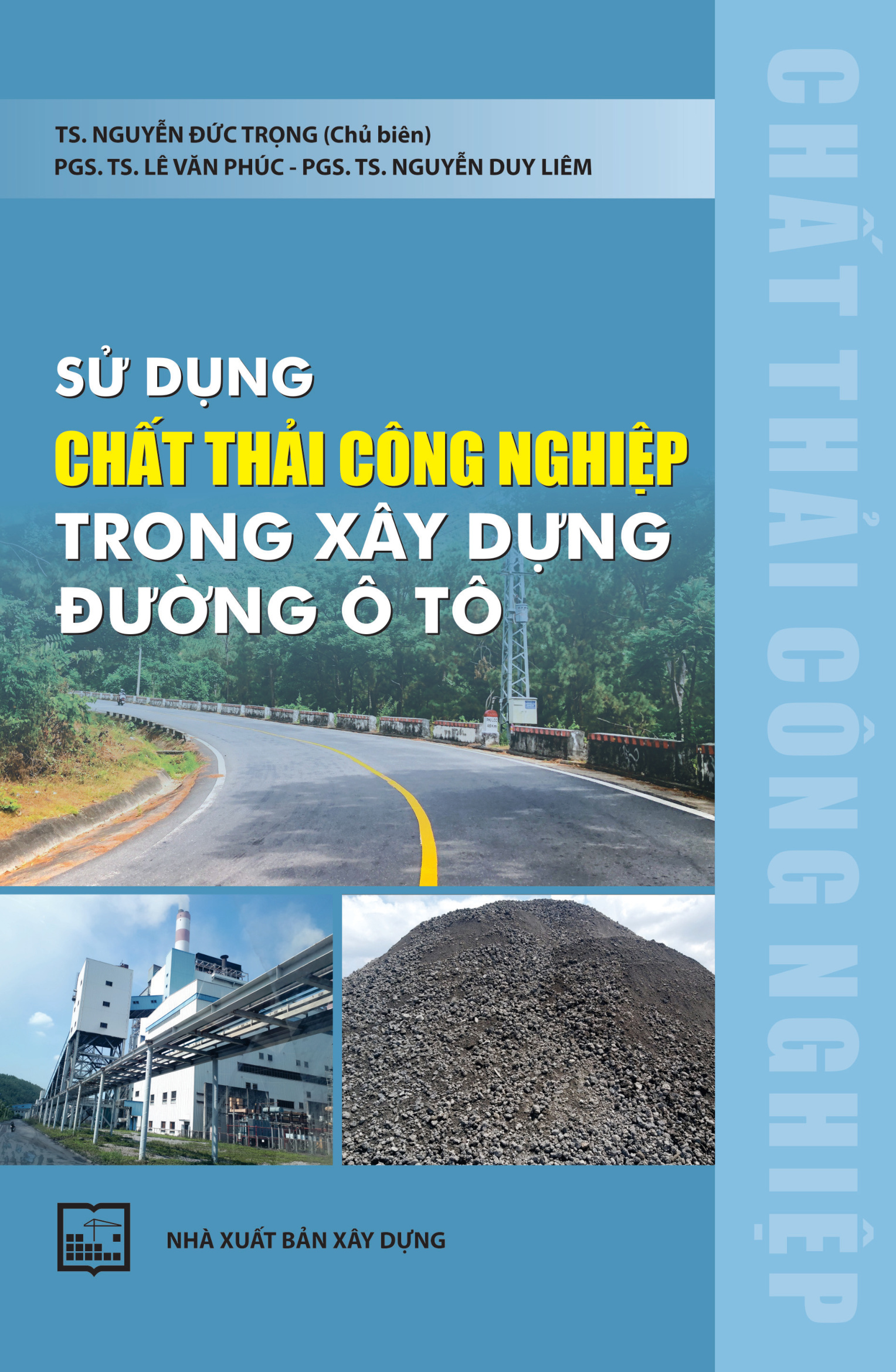 Sử dụng chất thải công nghiệp trong xây dựng đường ô tô