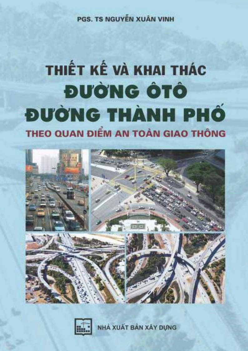 Thiết kế và khai thác đường ô tô đường thành phố theo quan điểm an toàn giao thông
