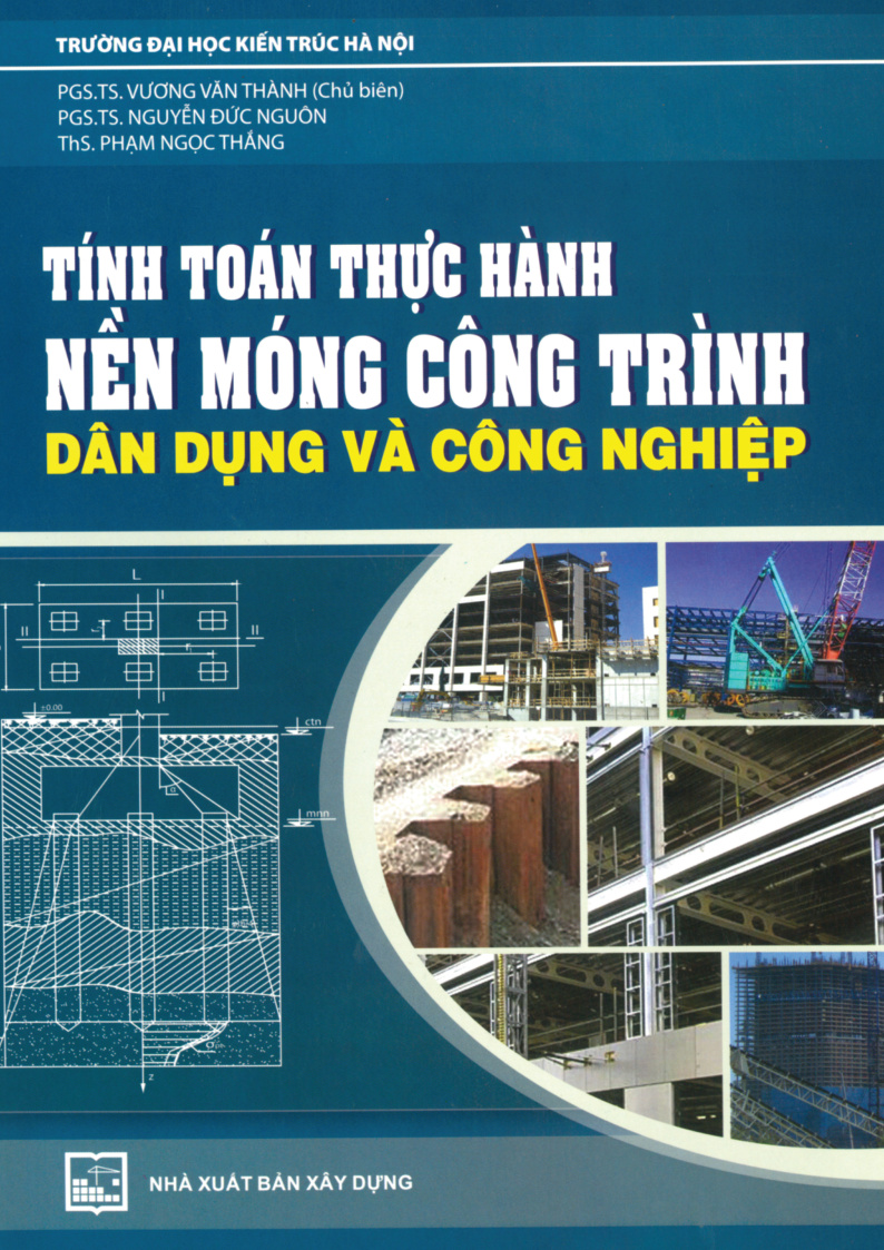 Tính Toán Thực Hành Nền Móng Công Trình Dân Dụng và Công Nghiệp