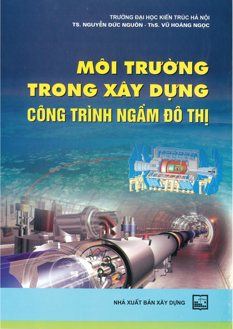 MÔI TRƯỜNG TRONG XÂY DỰNG CÔNG TRÌNH NGẦM ĐỒ THỊ
