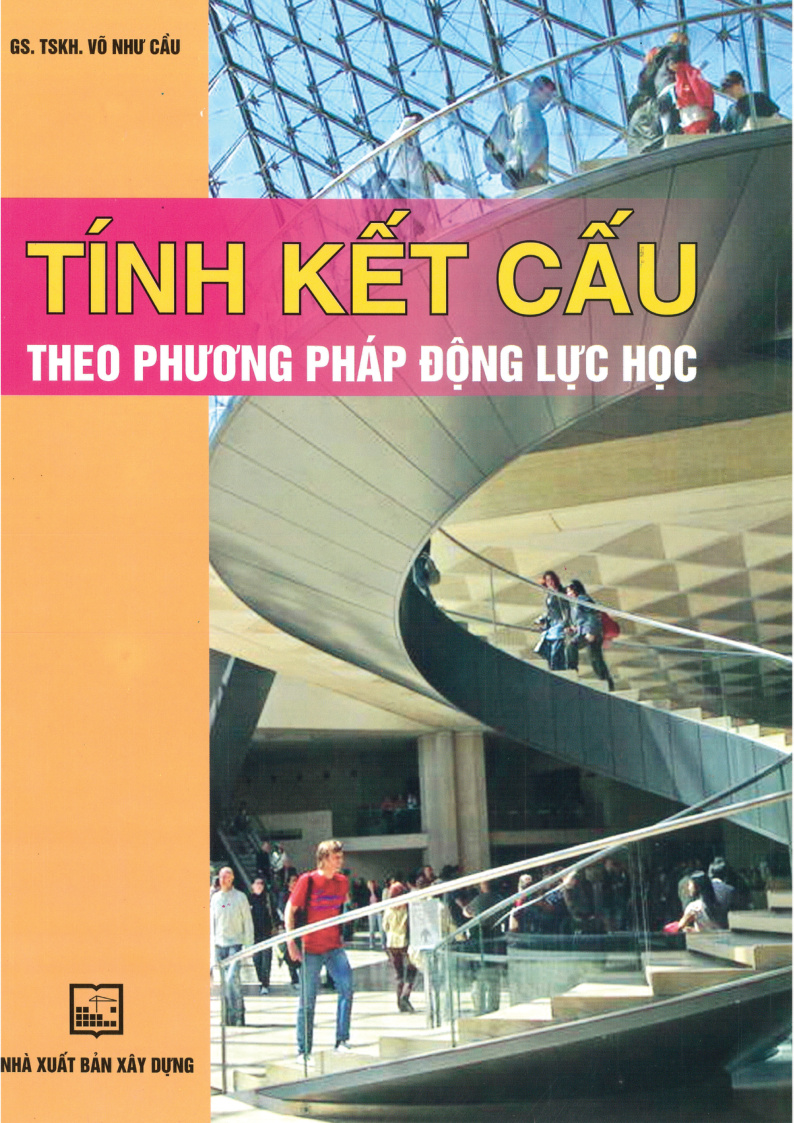 TÍNH KẾT CẤU THEO PHƯƠNG PHÁP ĐỘNG LỰC HỌC