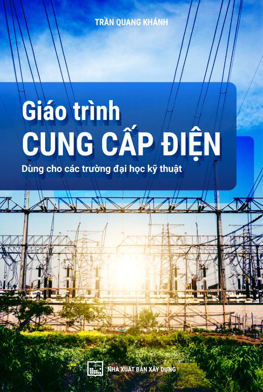 Giáo trình CUNG CẤP ĐIỆN Dùng cho các trường đại học kỹ thuật
