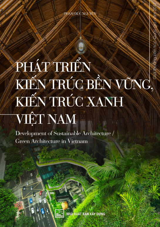 PHÁT TRIỂN KIẾN TRÚC BỀN VỮNG, KIẾN TRÚC XANH VIỆT NAM