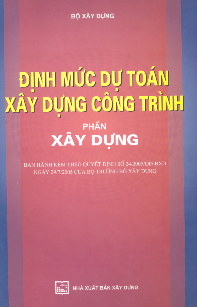 ĐINH MỨC DỰ TOÁN XÂY DỰNG CÔNG TRÌNH PHẦN XÂY DỰNG