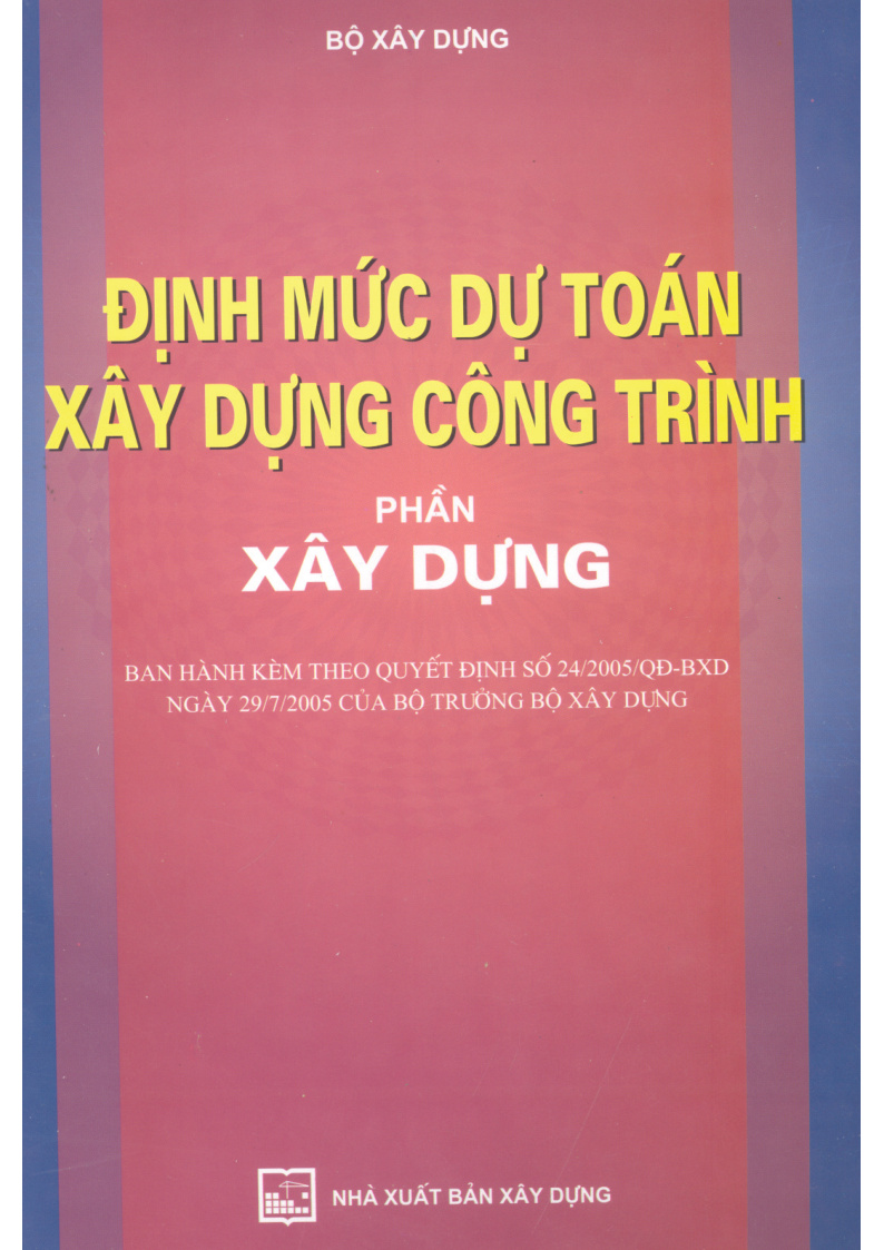 ĐỊNH MỨC DỰ TOÁN XÂY DỰNG CÔNG TRÌNH PHẦN XÂY DỰNG