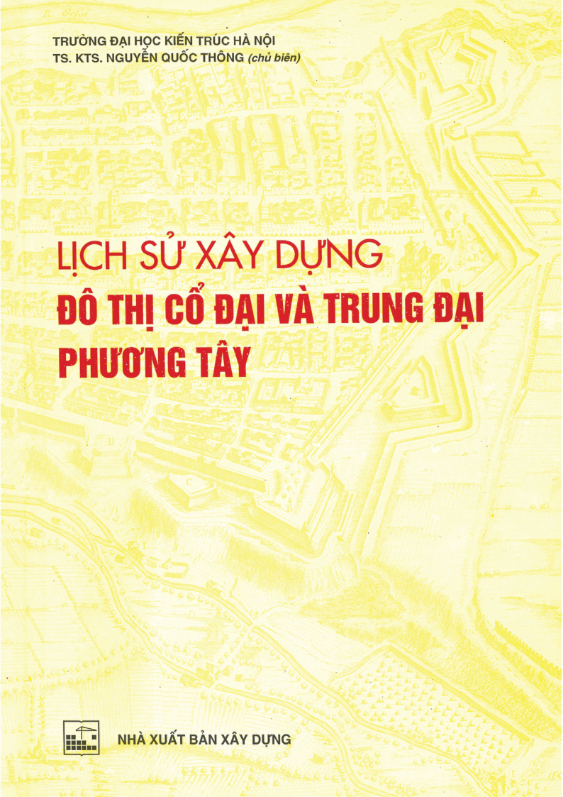 LỊCH SỬ XÂY DỰNG ĐÔ THỊ CỔ ĐẠI VÀ TRUNG ĐẠI PHƯƠNG TÂY