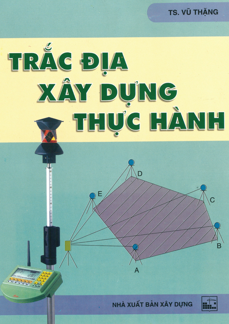 TRÁC ĐỊA XÂY DỰNG THỰC HÀNH