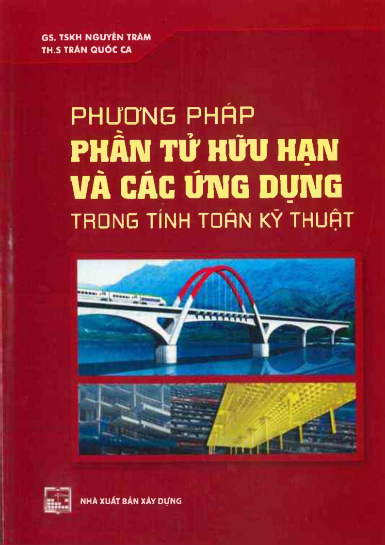 PHƯƠNG PHÁP PHÂN TỬ HỮU HẠN VÀ CÁC ỨNG DỤNG TRONG TÍNH TOÁN KỸ THUẬT