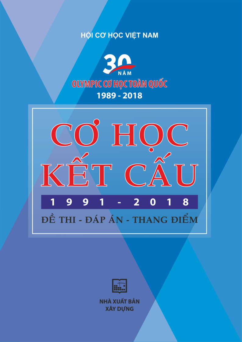 CƠ HỌC KẾT CẤU 1991 - 2018 ĐỀ THI - ĐÁP ÁN - THANG ĐIỂM