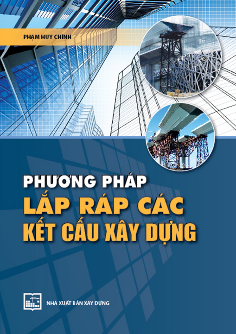 PHƯƠNG PHÁP LẮP RÁP CÁC KẾT CẤU XÂY DỰNG