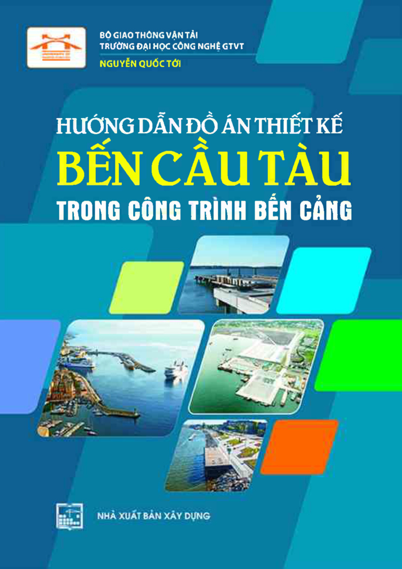 HƯỚNG DẪN DỒ ÁN THIẾT KẾ BÊN CẦU TÀU TRONG CÔNG TRÌNH BÊN CẢNG