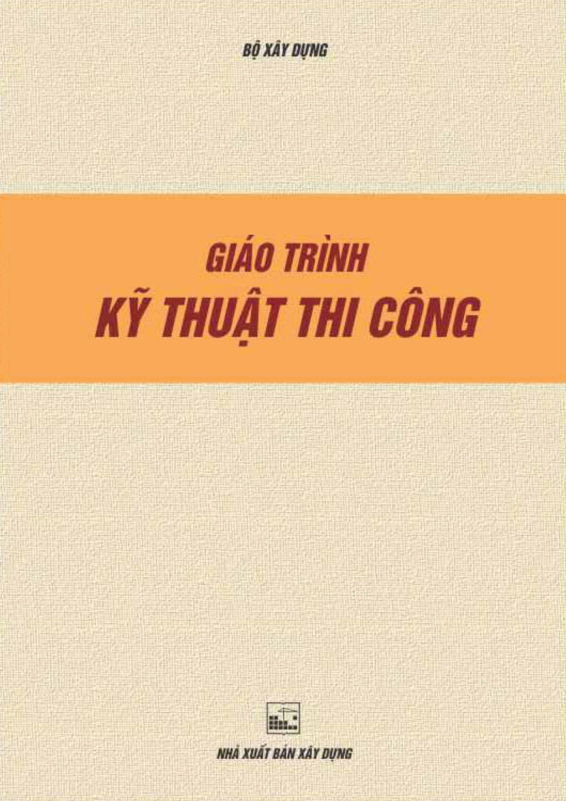 GIÁO TRÌNH KỸ THUẬT THI CÔNG