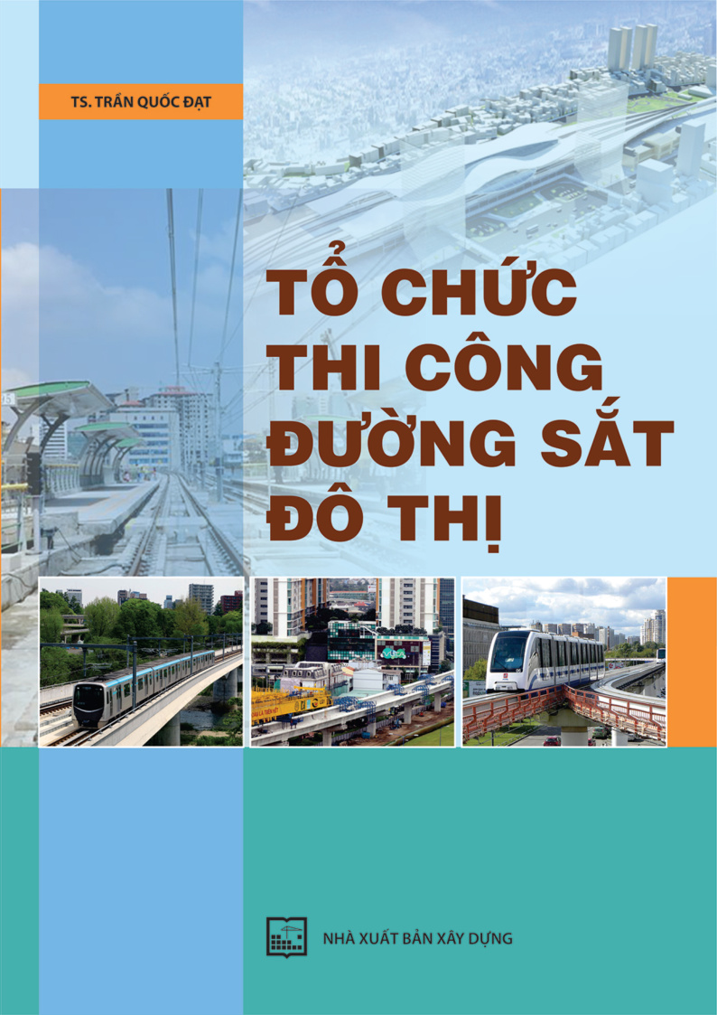 TỔ CHỨC THI CÔNG ĐƯỜNG SẮT ĐÔ THỊ
