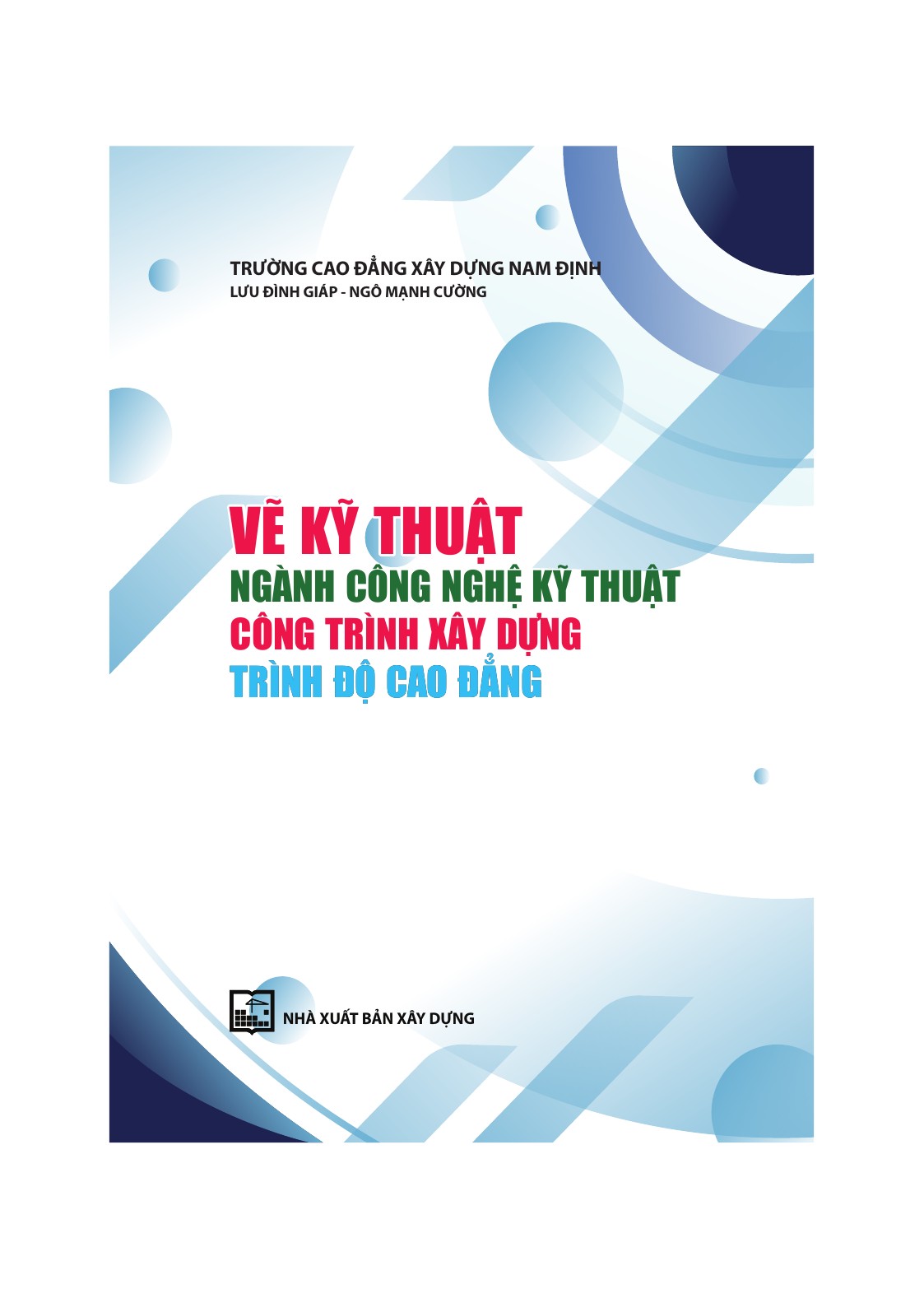 Vẽ kỹ thuật – Ngành Công nghệ kỹ thuật công trình xây dựng – Trình độ Cao đẳng