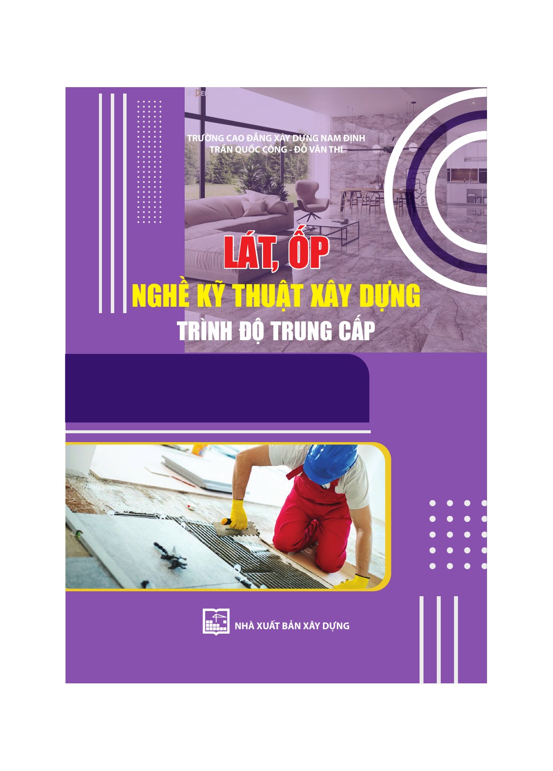 Lát, ốp – Nghề Kỹ thuật xây dựng Trình độ Trung cấp