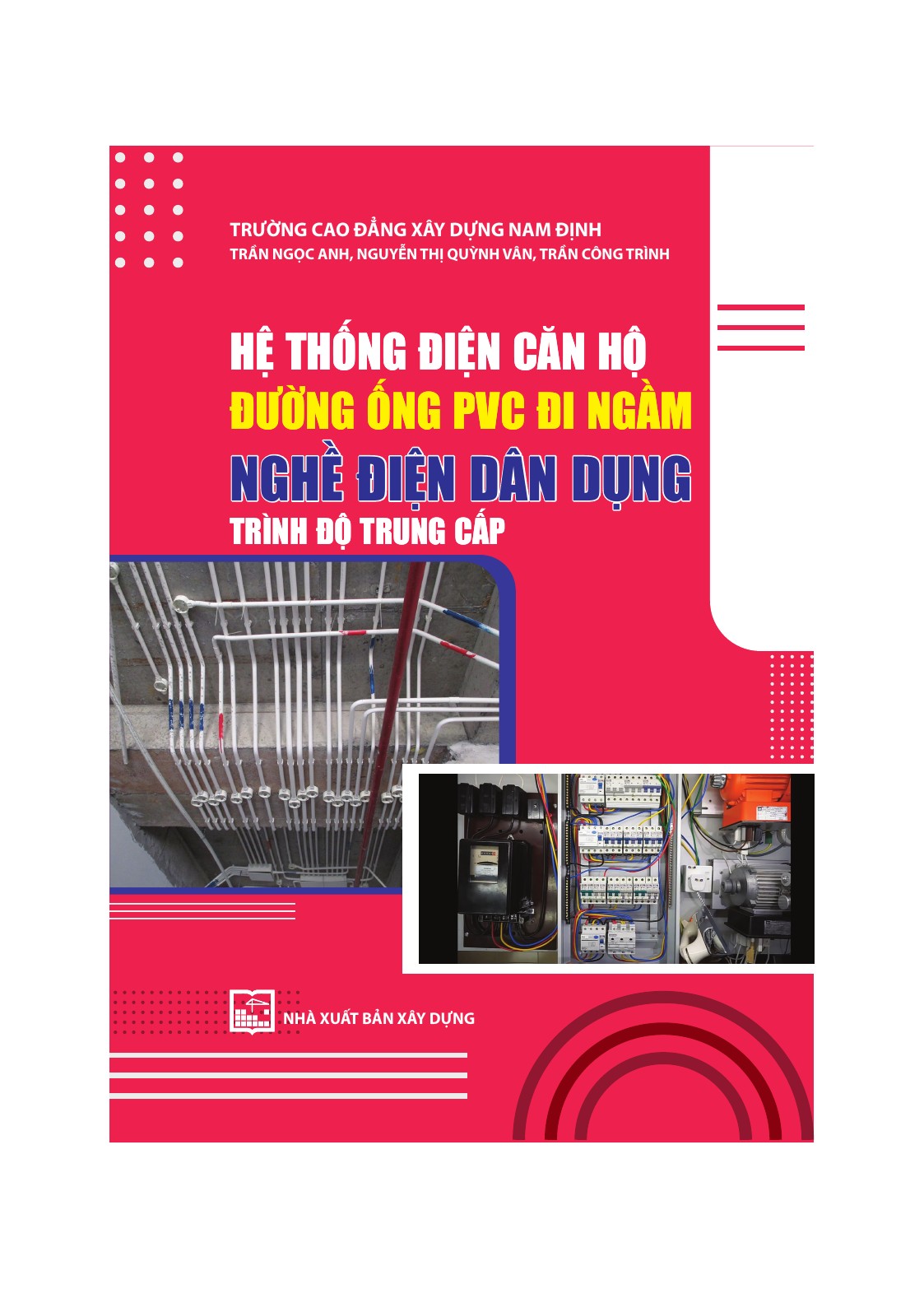 Hệ thống điện căn hộ đường ống PVC đi ngầm - Nghề Điện dân dụng -Trình độ Trung cấp