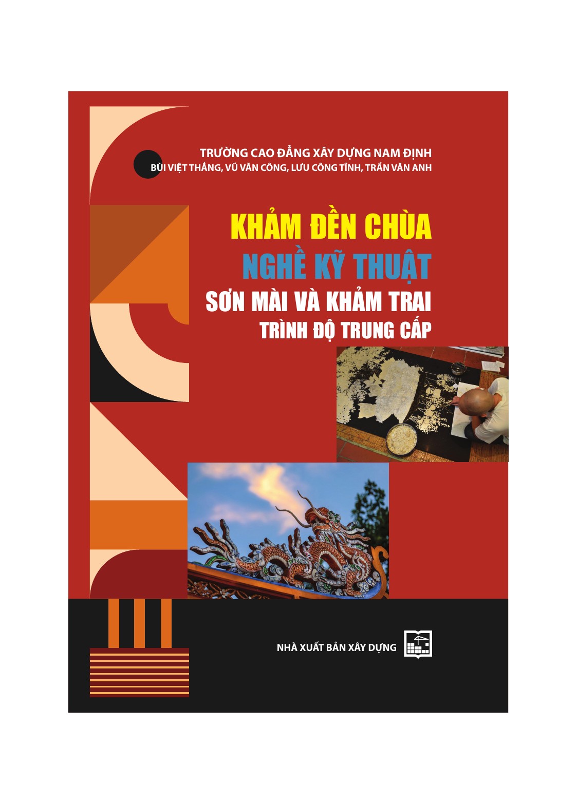 Khảm đền chùa – Nghề Kỹ thuật sơn mài và khảm trai – Trình độ Trung cấp