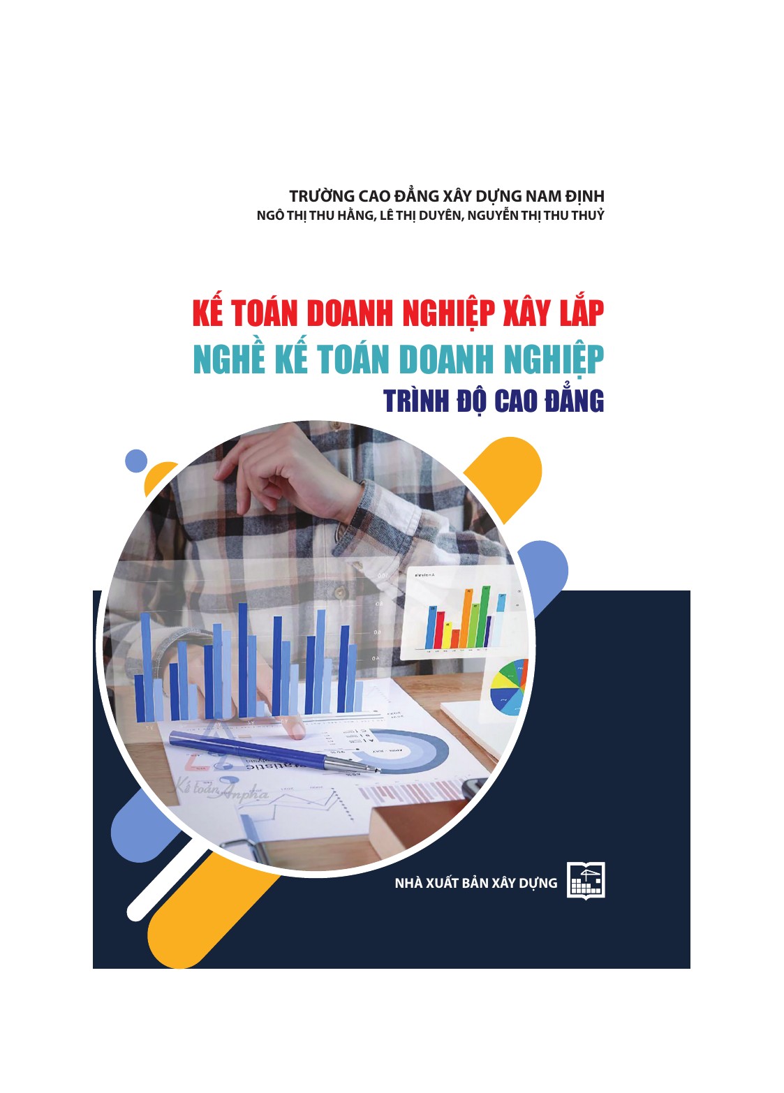 Kế toán doanh nghiệp xây lắp - Nghề Kế toán doanh nghiệp – Trình độ Cao đẳng