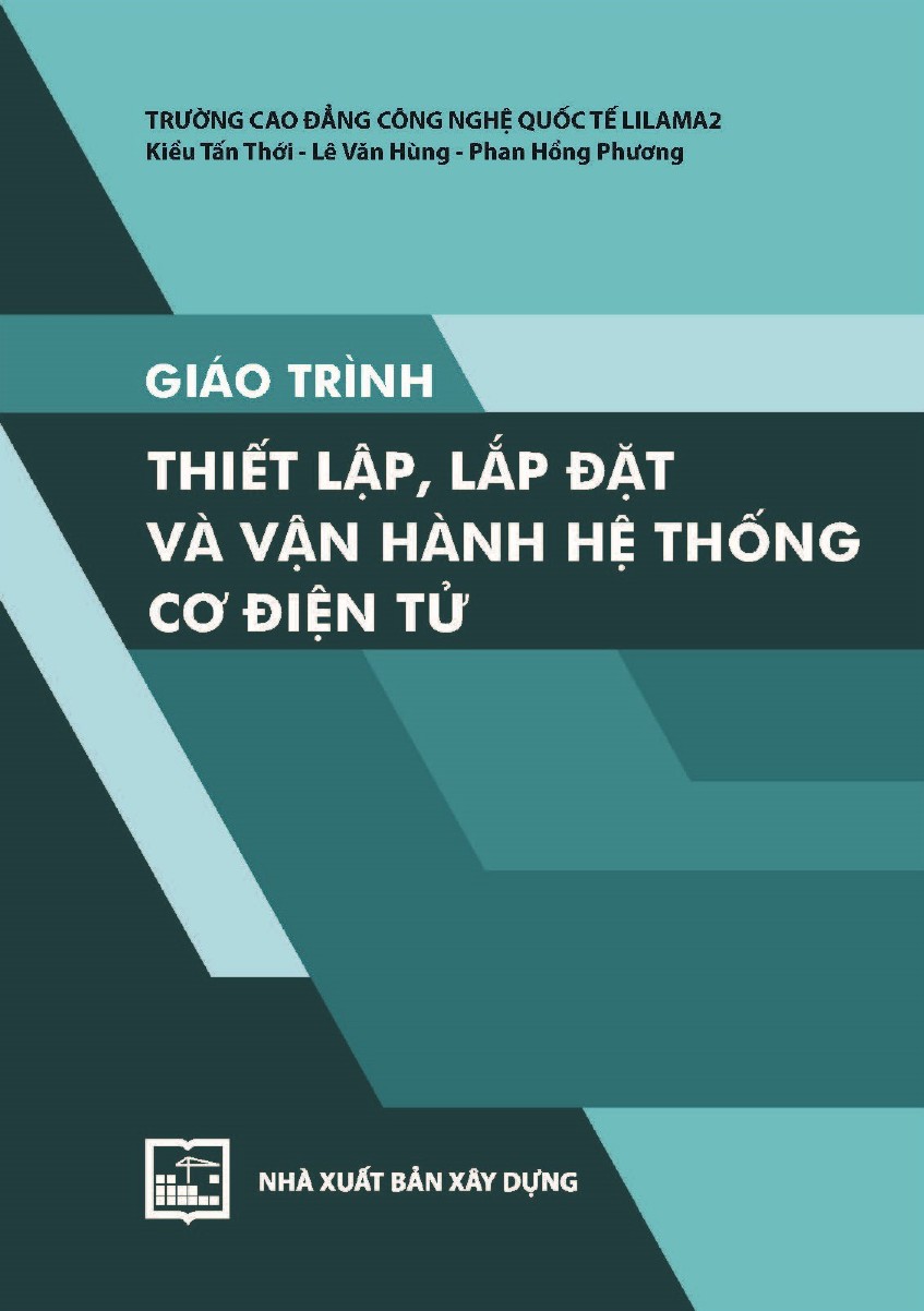 Giáo trình Thiết lập, lắp đặt và vận hành hệ thống cơ điện tử