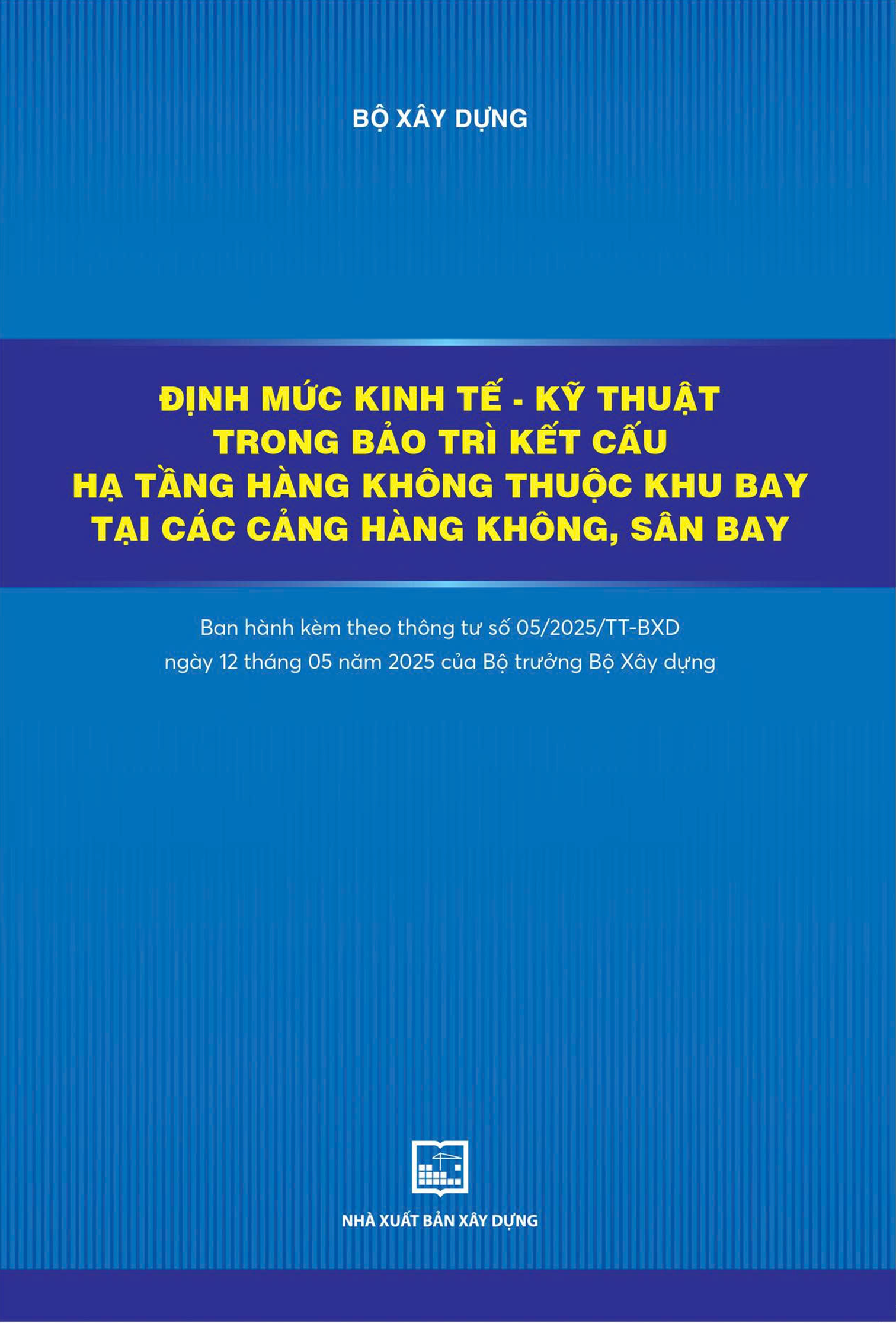 Định mức kinh tế - kỹ thuật trong bảo trì kết cấu hạ tầng hàng không thuộc khu bay tại các cảng hàng không, sân bay