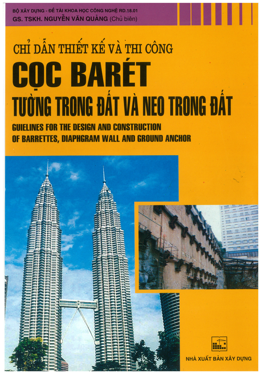 Chỉ dẫn thiết kế và thi công cọc Barét tường trong đất và neo trong đất
