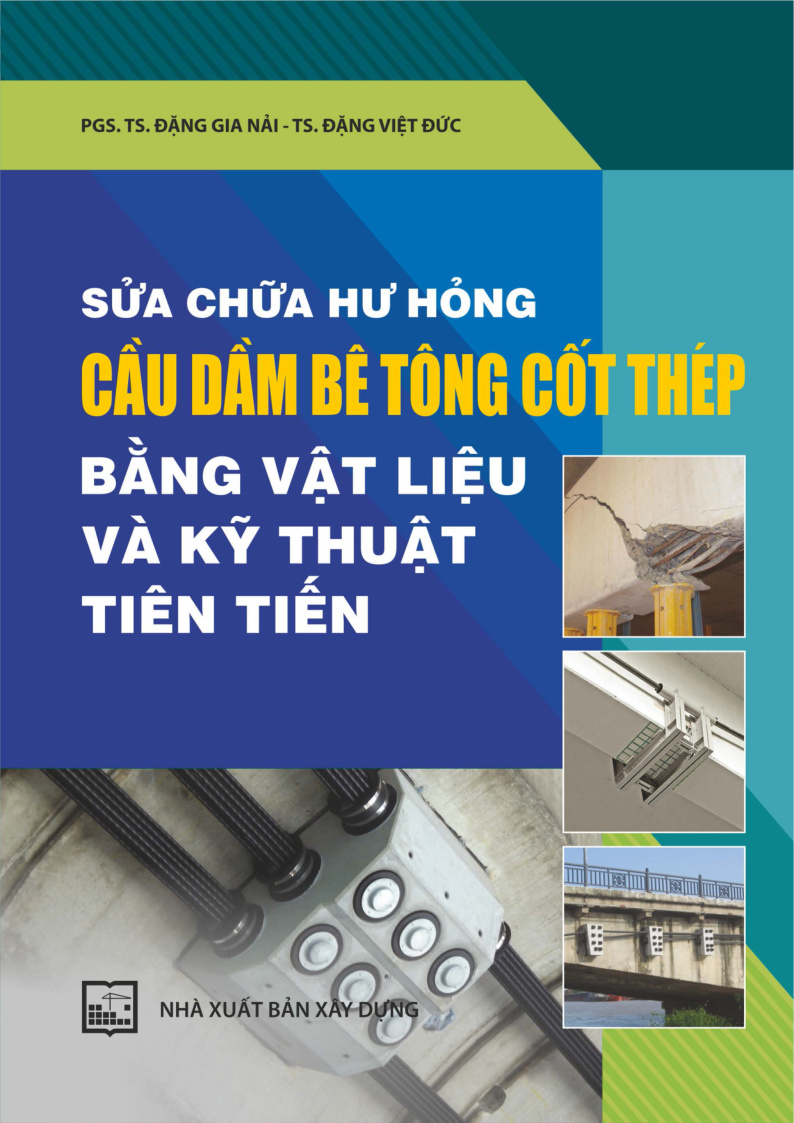 Sửa chữa, hư hỏng cầu dầm BTCT bằng vật liệu và kỹ thuật tiên tiến 