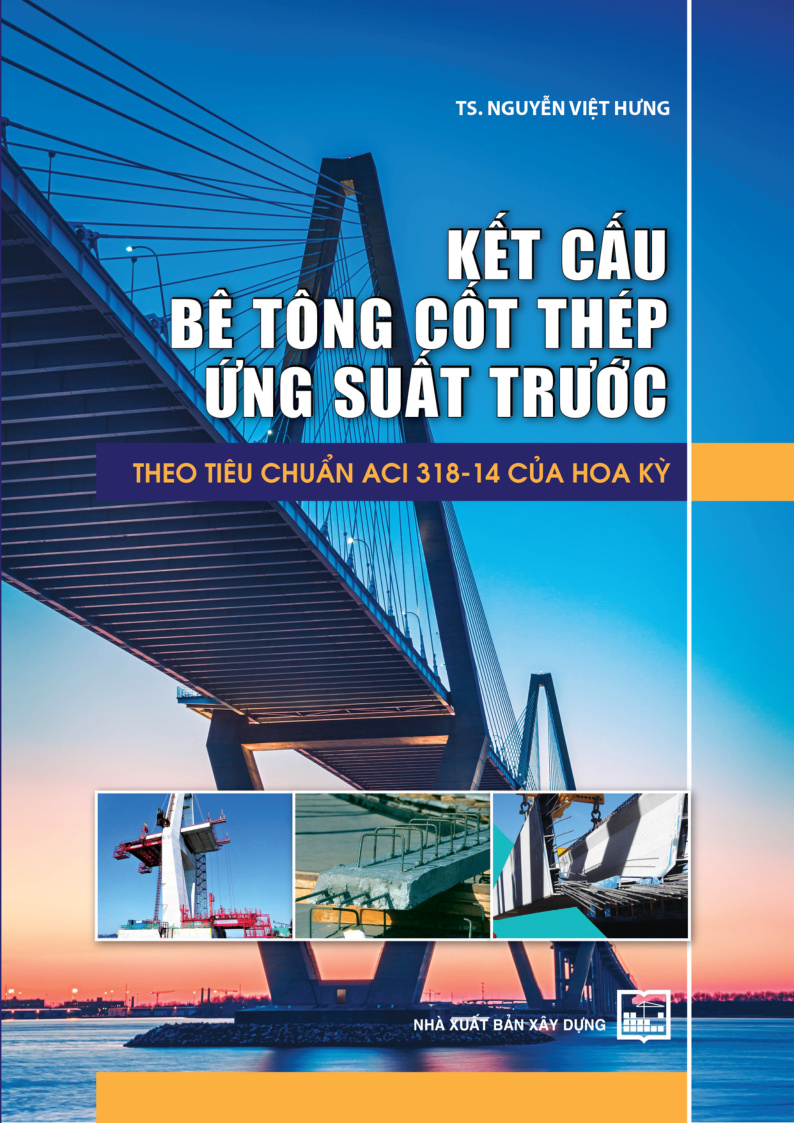 Kết cấu bê tông cốt thép ứng suất trước theo tiêu chuẩn ACI 318 - 14 của Hoa Kỳ