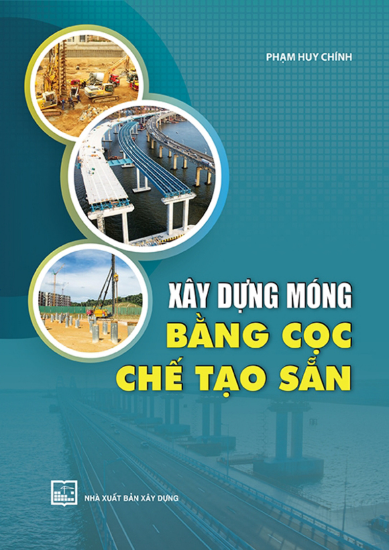Xây dựng móng bằng cọc chế tạo sẵn 
