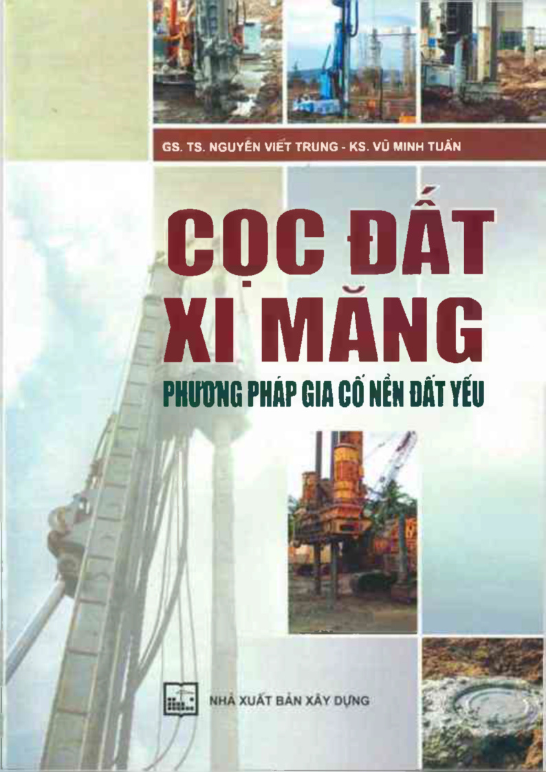 Cọc đất xi măng - phương pháp gia cố nền đất yếu