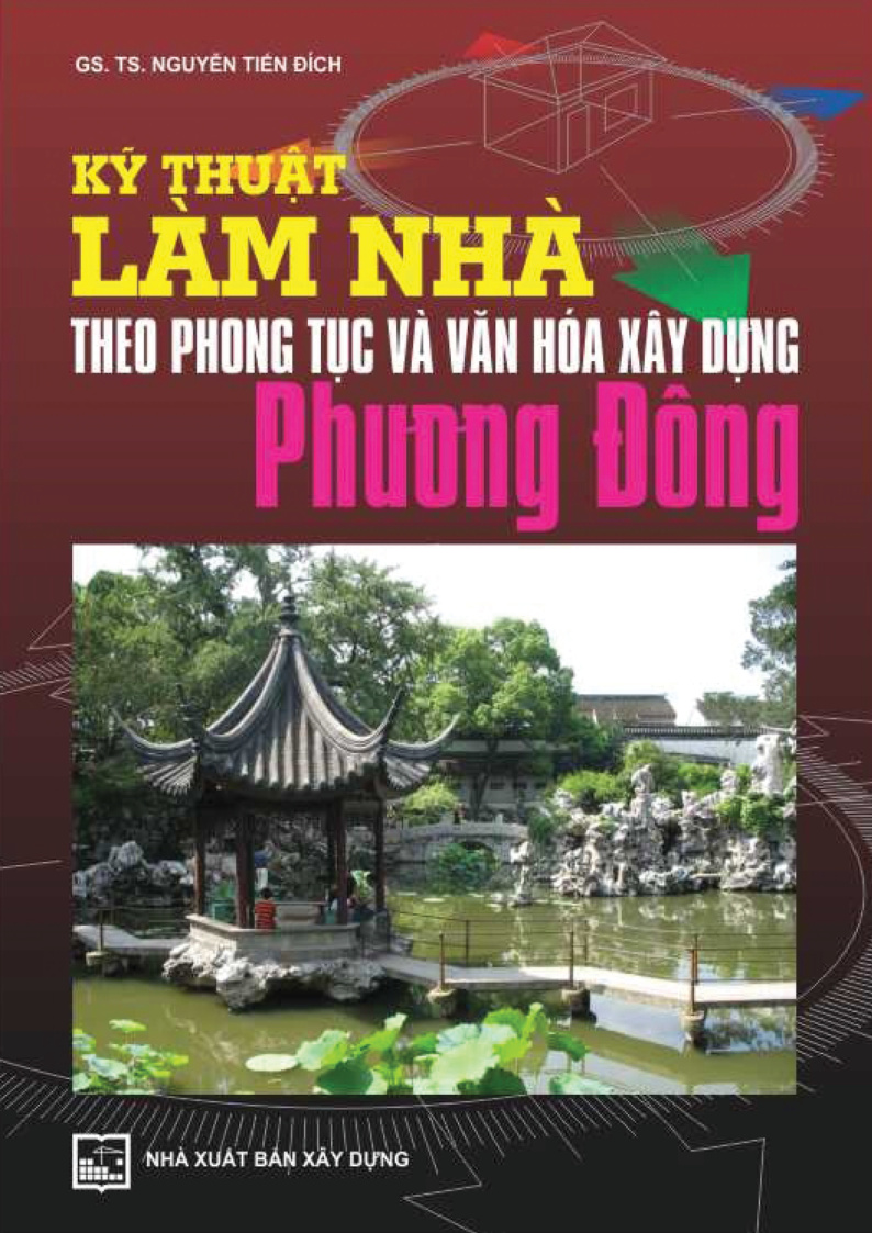 Kỹ thuật làm nhà theo phong tục và văn hoá xây dựng Phương Đông 