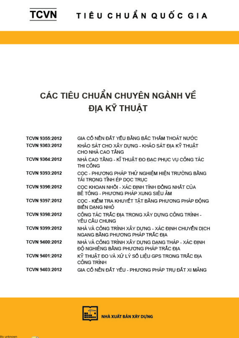 Các tiêu chuẩn về chuyên ngành địa kỹ thuật (TCVN 9355, 9336, 9364, 9393, 9396, 9397, 9398, 9399, 9400, 9401, 9403: 2012)
