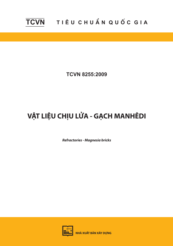 TCVN 8255:2009 Vật liệu chịu lửa - Gạch Manhêdi - Refractories - Magnesia bricks