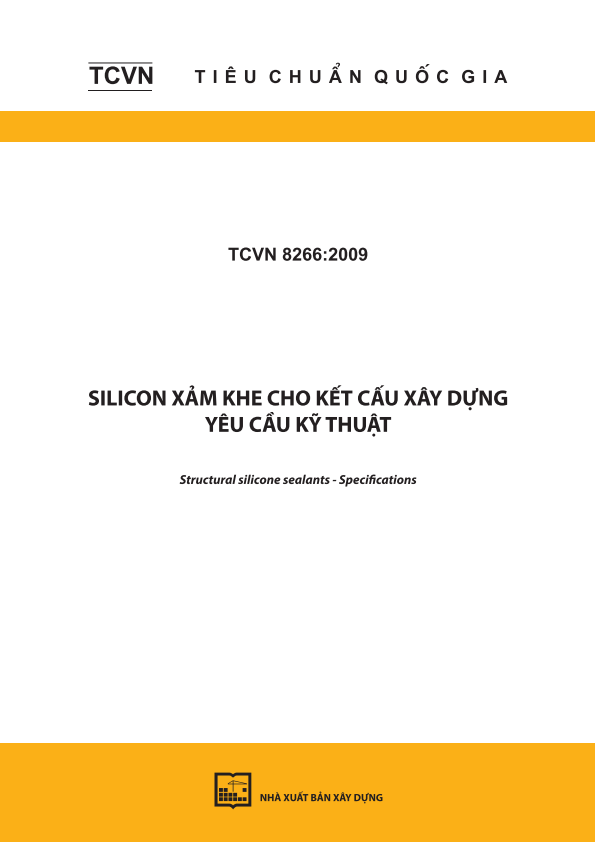 TCVN 8266:2009 Silicon xảm khe cho kết cấu xây dựng - Yêu cầu kỹ thuật - Structural silicone sealants - Specifications