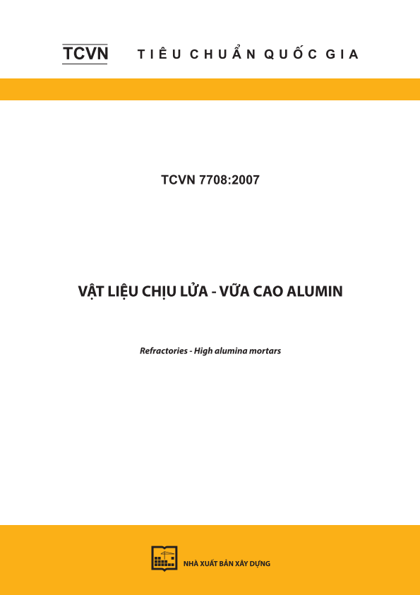 TCVN 7708:2007 Vật liệu chịu lửa - Vữa cao alumin - Refractories - High alumina mortars